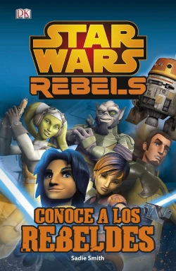 Bertrand.pt - Star Wars Rebels. Conoce A Los Rebeldes