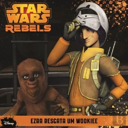 Bertrand.pt - Star Wars Rebels - Ezra Resgata um Wookiee