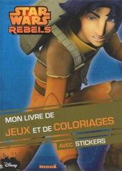 Star Wars Rebels ; Mon Livre De Jeux Et Coloriages Avec Stickers