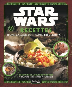 Bertrand.pt - Star Wars - Recettes D'Une Galaxie Lointaine, Tres Lointaine - Recettes D'Une Galaxie Lointaine, Tre