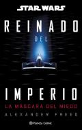 Star Wars Reinado Del Imperio 1 La Mascara Del Miedo Novela