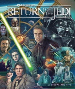 Bertrand.pt - Star Wars: Return Of The Jedi: A Visual Archive