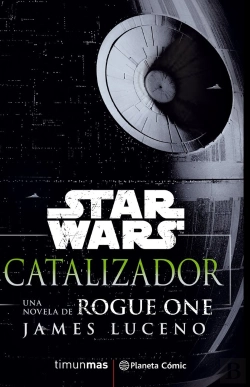 Bertrand.pt - Star Wars Rogue One Catalizador (Novela)