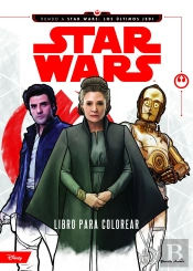 Star Wars. Rumbo A Los Últimos Jedi. Libro Para Colorear