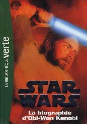 Star Wars T.3 ; Biographie D'Obi-Wan-Kenobi