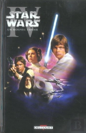 Star Wars T.4; Un Nouvel Espoir
