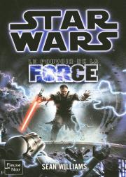 Star Wars T.94 ; Le Pouvoir De La Force