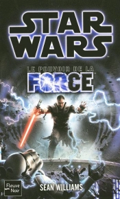 Star Wars T.94 ; Le Pouvoir De La Force