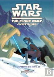 Star Wars, The Clone Wars Aventures T.5 ; L'Étreinte De Shon-Ju