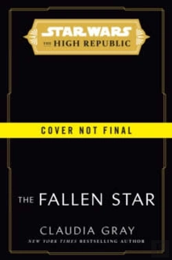Bertrand.pt - Star Wars: The Fallen Star (The High Republic)
