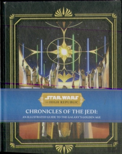 Bertrand.pt - Star Wars: The High Republic - Chronicles Of The Jedi: An Illustrated Guide To The Galaxy'S Golden Age
