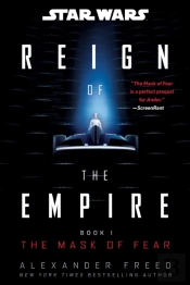 Star Wars: The Mask Of Fear (Reign Of The Empire)