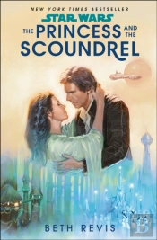Star Wars: The Princess And The Scoundrel