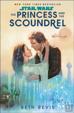 Bertrand.pt - Star Wars: The Princess And The Scoundrel