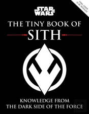 Star Wars: The Tiny Book Of Sith (Tiny Book)