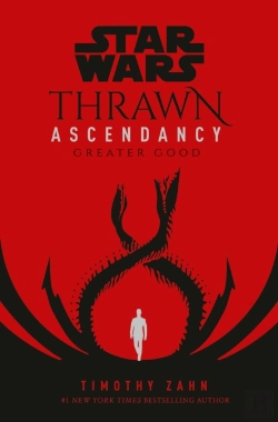 Bertrand.pt - Star Wars: Thrawn Ascendancy (Book Ii: Greater Good)