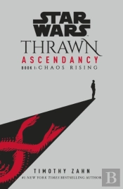 Star Wars: Thrawn Ascendancy: Chaos Rising