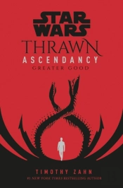 Star Wars: Thrawn Ascendancy: Greater Good