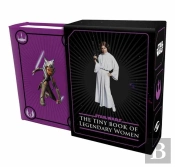 Star Wars: Tiny Book Of Legendary Women