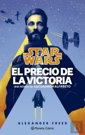 Star Wars. Victory'S Price-Escuadron Alfabeto Nº 03/03 (Novela)