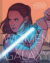 Star Wars: Women Of The Galaxy