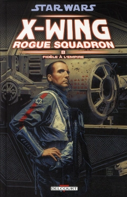 Bertrand.pt - Star Wars X-Wing Rogue Squadron T08 Fidele...