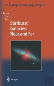 Starburst Galaxies - Near And Far