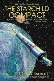 Starchild Compact: A Novel Of Interplanetary Exploration
