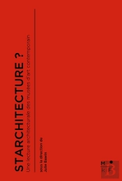 Starchitecture : Une Lecture Architecturale Des Musées D'Art Contemporain
