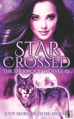 Bertrand.pt - Starcrossed (The Sherwood Wolves #2)