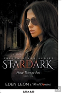 Bertrand.pt - Stardark - How Things Are (Book 1) Fallen Stars Series