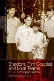 Stardom, Film Couples And Love Teams In 1970s Philippine Cinema
