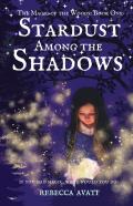Stardust Among The Shadows