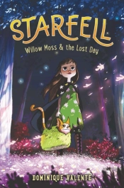 Starfell #1: Willow Moss & The Lost Day