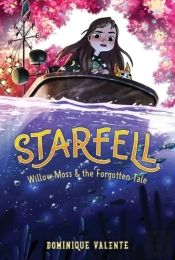 Starfell #2: Willow Moss & The Forgotten Tale