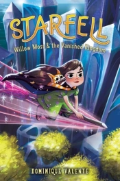 Starfell #3: Willow Moss & The Vanished Kingdom