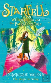 Starfell: Willow Moss And The Forgotten Tale
