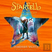 Starfell: Willow Moss And The Magic Thief