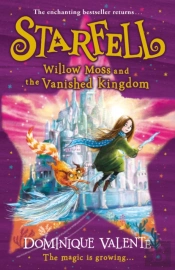 Starfell: Willow Moss And The Vanished Kingdom
