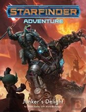 Starfinder Adventure: Junkerâ€™S Delight