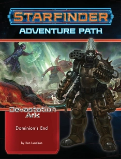Bertrand.pt - Starfinder Adventure Path: Dominionâ€™S End (Devastation Ark 3 Of 3)