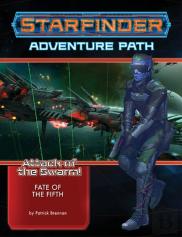Starfinder Adventure Path: Fate Of The Fifth (Attack Of The Swarm! 1 Of 6)