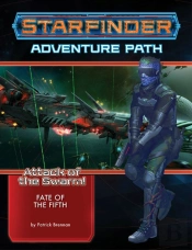 Starfinder Adventure Path: Fate Of The Fifth (Attack Of The Swarm! 1 Of 6)