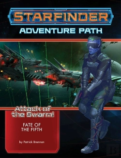Bertrand.pt - Starfinder Adventure Path: Fate Of The Fifth (Attack Of The Swarm! 1 Of 6)