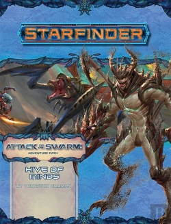 Bertrand.pt - Starfinder Adventure Path: Hive Of Minds (Attack Of The Swarm! 5 Of 6)