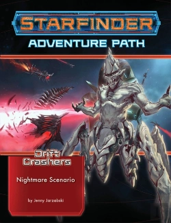 Bertrand.pt - Starfinder Adventure Path: Nightmare Scenario (Drift Crashers 2 Of 3)