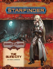 Starfinder Adventure Path: The Blind City (Dawn Of Flame 4 Of 6)