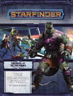 Bertrand.pt - Starfinder Adventure Path: The Diaspora Strain (Signal Of Screams 1 Of 3)