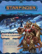 Starfinder Adventure Path: The Forever Reliquary (Attack Of The Swarm! 4 Of 6)