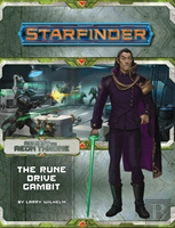 Starfinder Adventure Path: The Rune Drive Gambit (Against The Aeon Throne 3 Of 3)